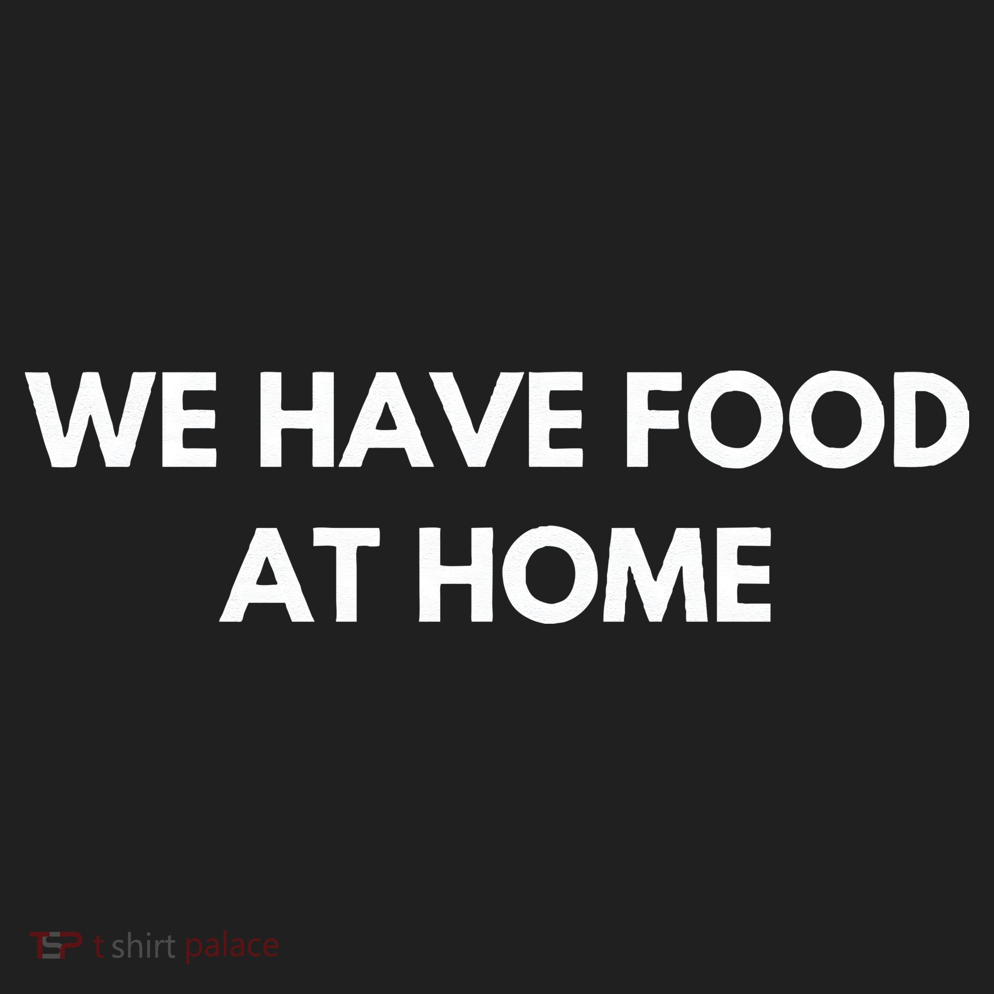 We Have Food at Home Sarcastic Mom Saying Mama Sarcasm Beanie
