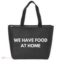 We Have Food at Home Sarcastic Mom Saying Mama Sarcasm Tote Bag thumb 0