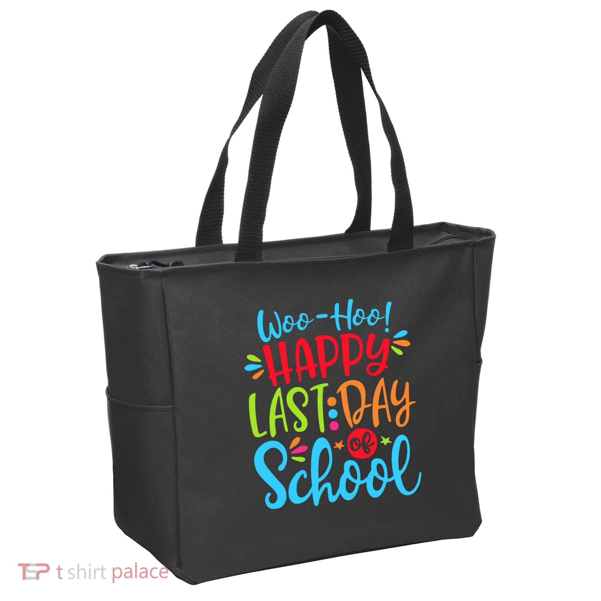 Woo Hoo Happy Last Day Of School Tote Bag