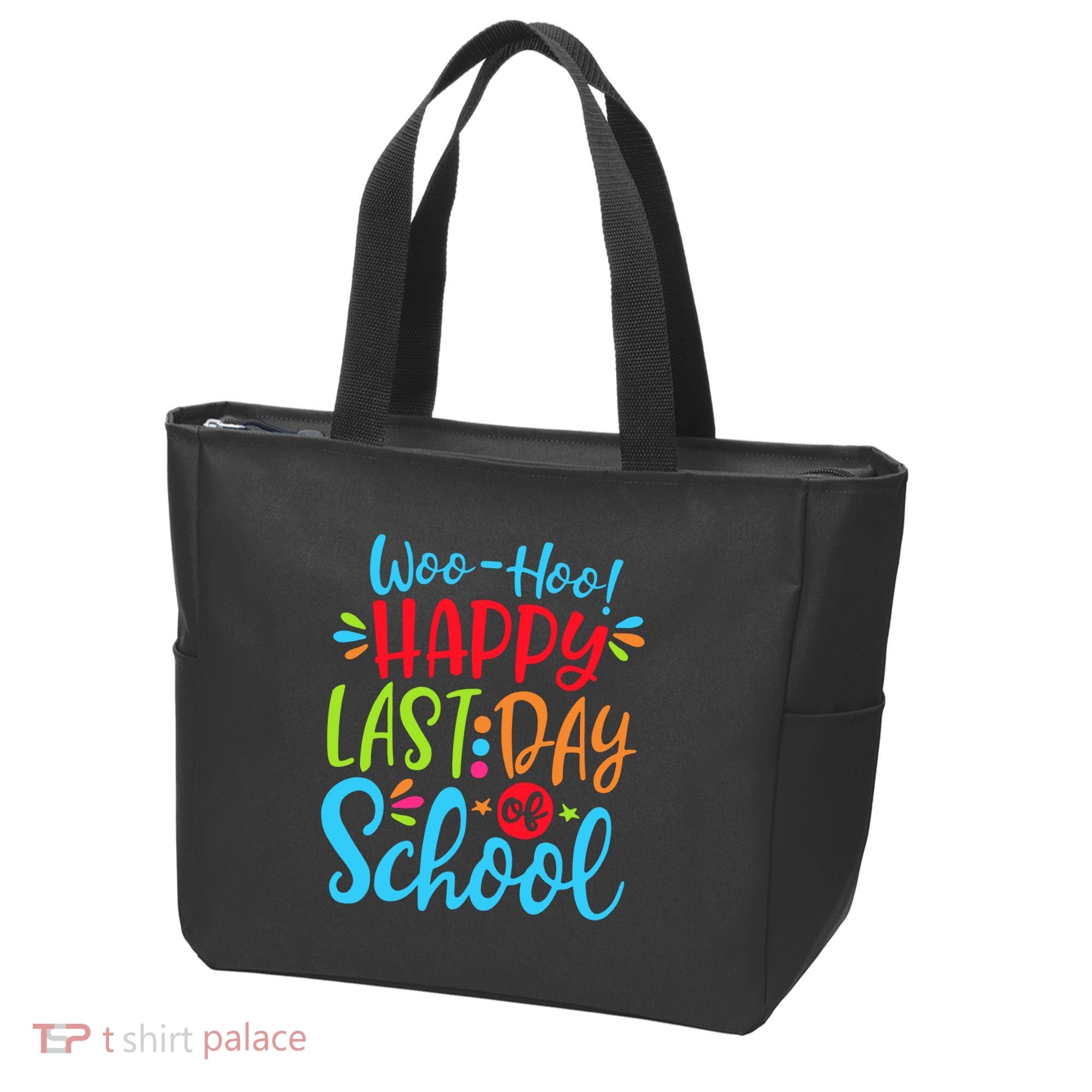 Woo Hoo Happy Last Day Of School Tote Bag