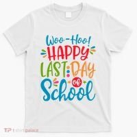 Woo Hoo Happy Last Day Of School T-Shirt thumb 0