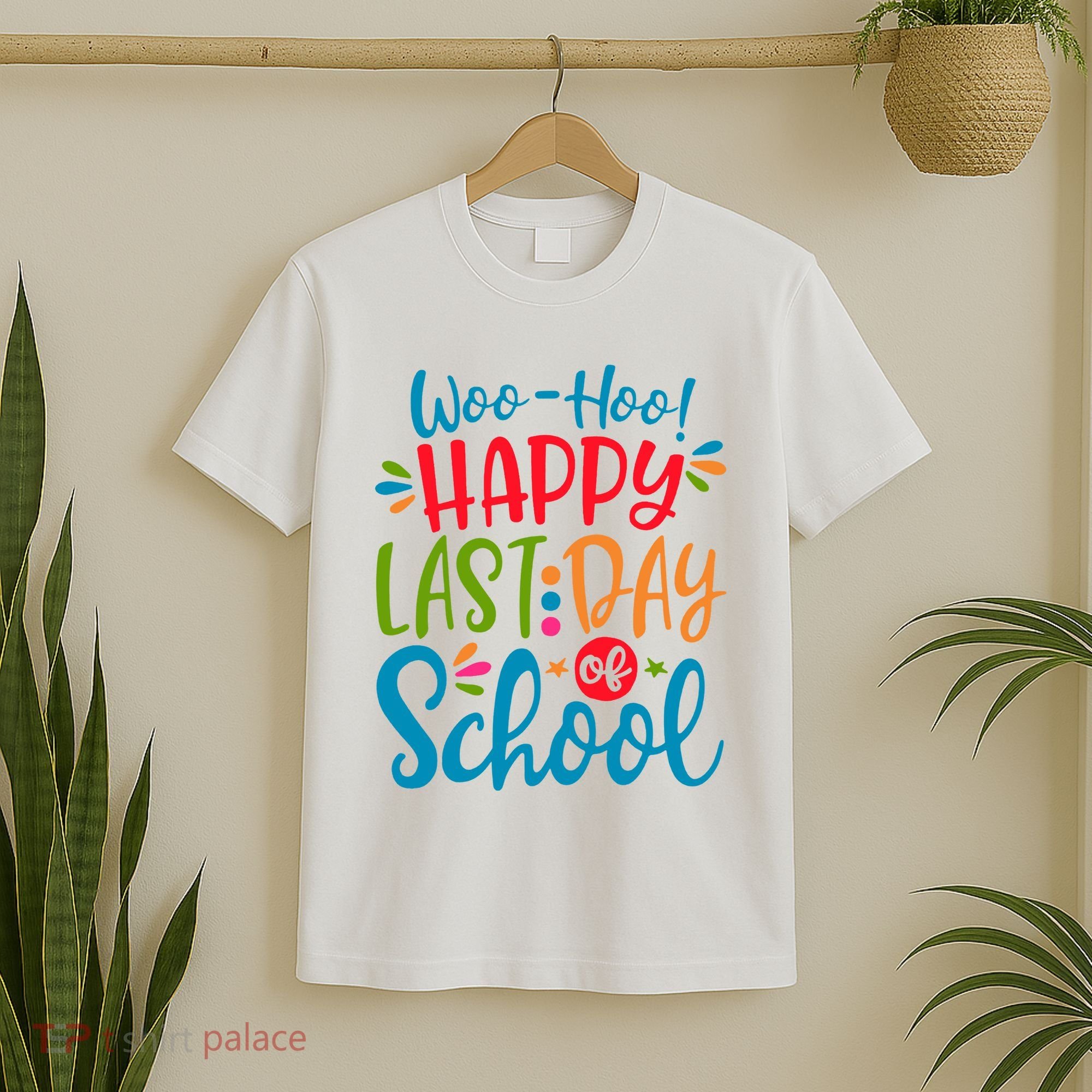 Woo Hoo Happy Last Day Of School T-Shirt
