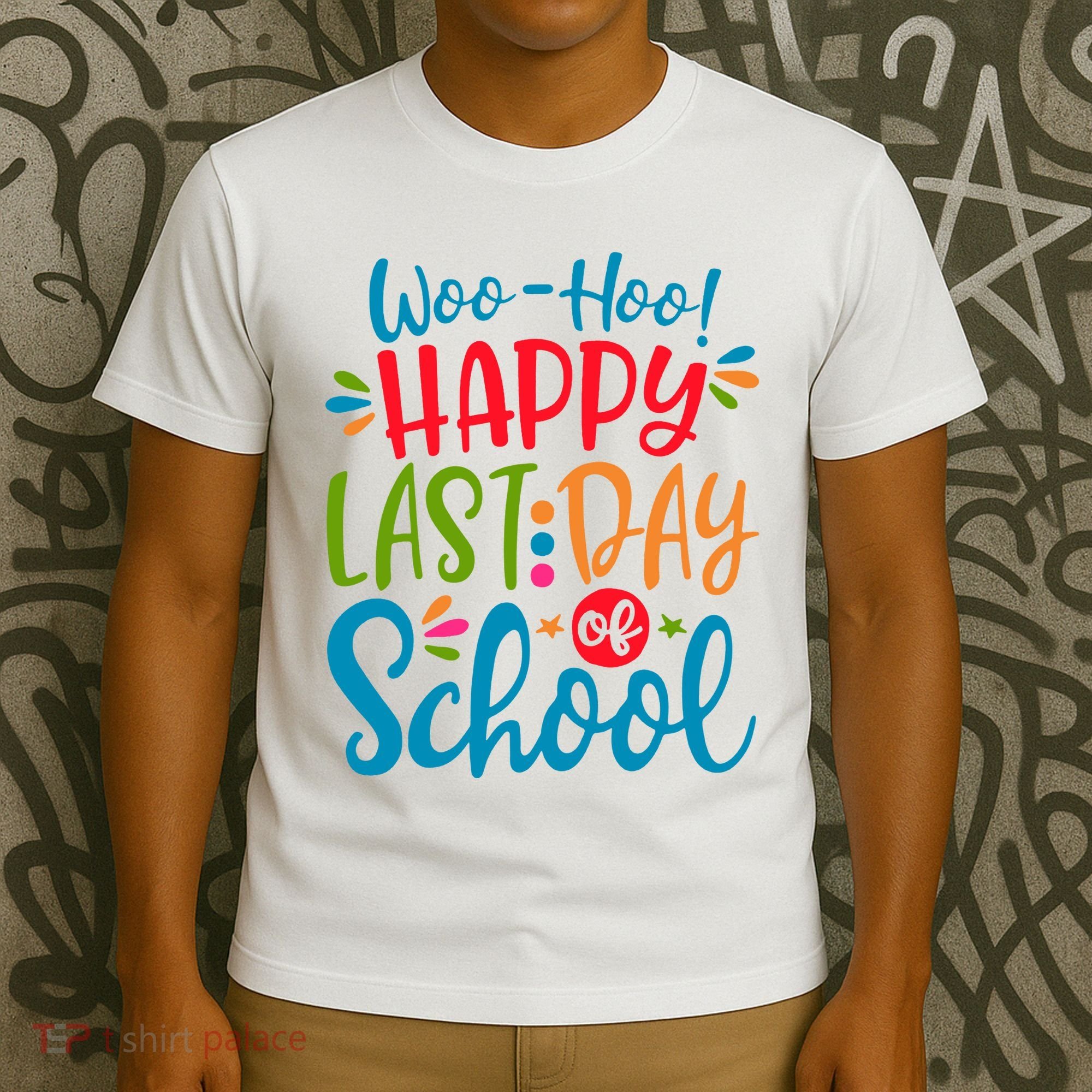 Woo Hoo Happy Last Day Of School T-Shirt