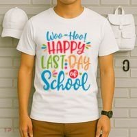 Woo Hoo Happy Last Day Of School T-Shirt thumb 6