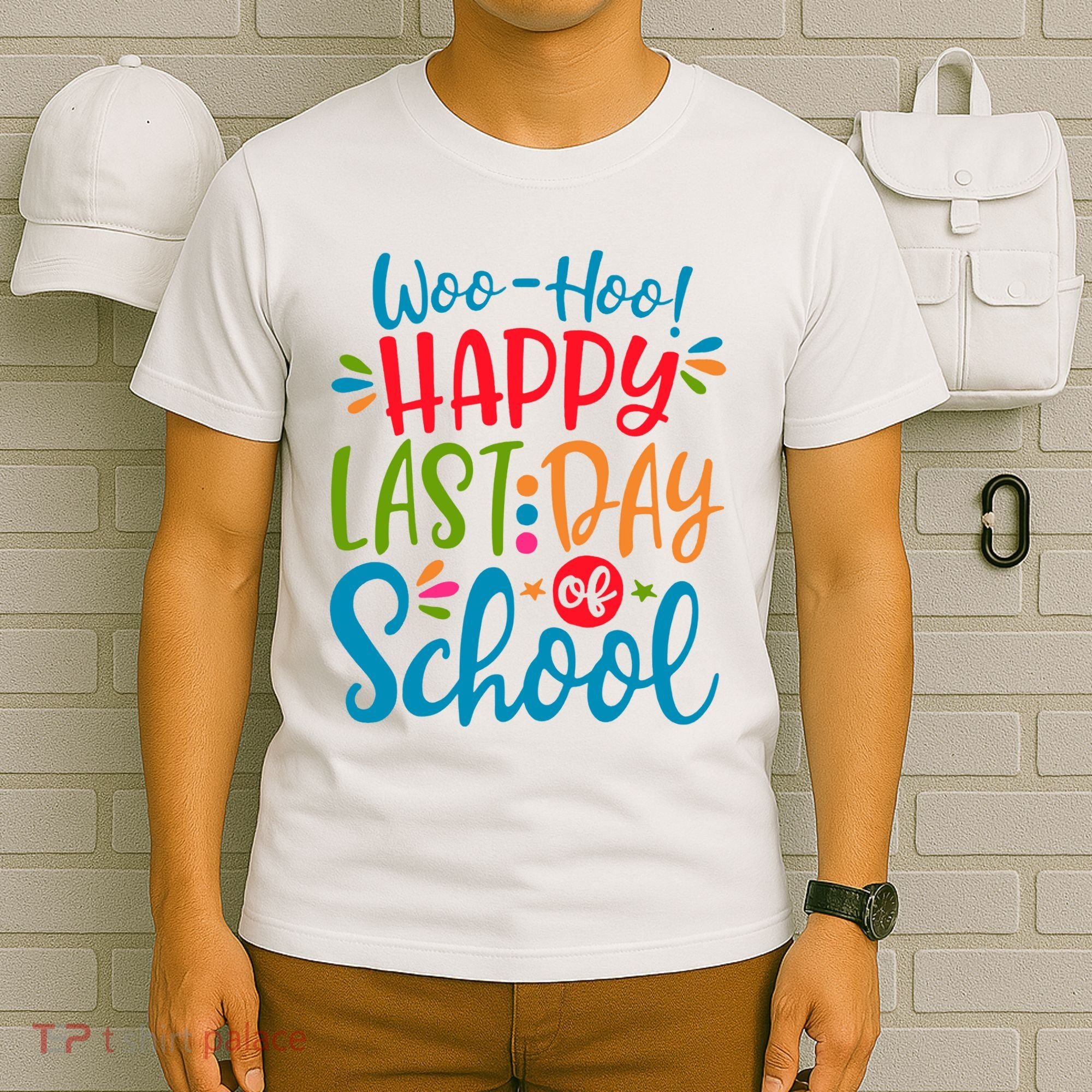 Woo Hoo Happy Last Day Of School T-Shirt
