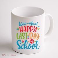 Woo Hoo Happy Last Day Of School Coffee Mug thumb 1