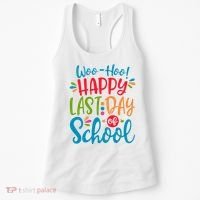 Woo Hoo Happy Last Day Of School Women's Tank Top thumb 0