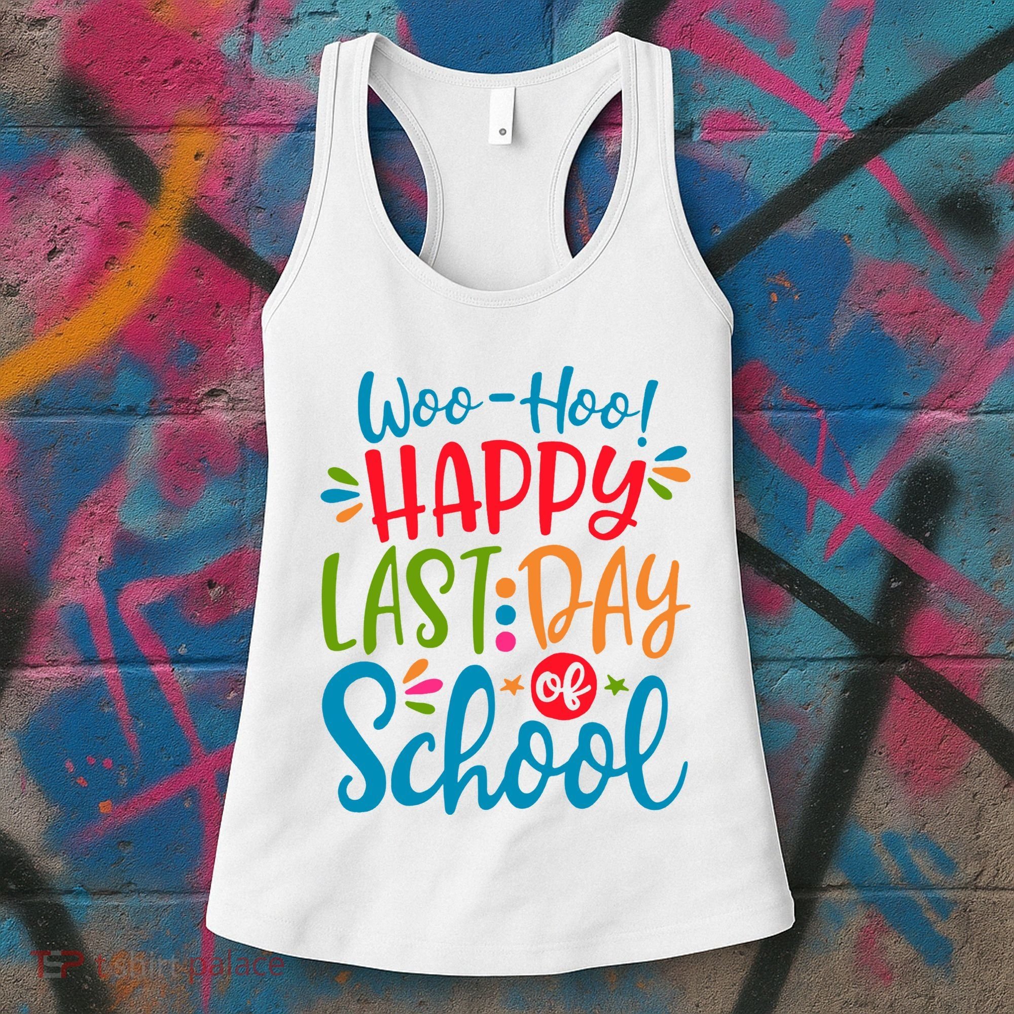 Woo Hoo Happy Last Day Of School Women's Tank Top