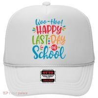 Woo Hoo Happy Last Day Of School Hat thumb 0