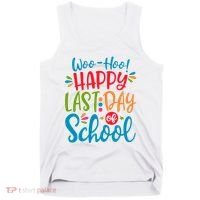 Woo Hoo Happy Last Day Of School Tank Top thumb 0