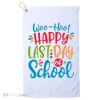 Woo Hoo Happy Last Day Of School Golf Towel thumb 0