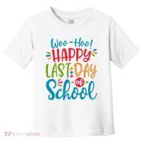 Woo Hoo Happy Last Day Of School Toddler T-Shirt thumb 0