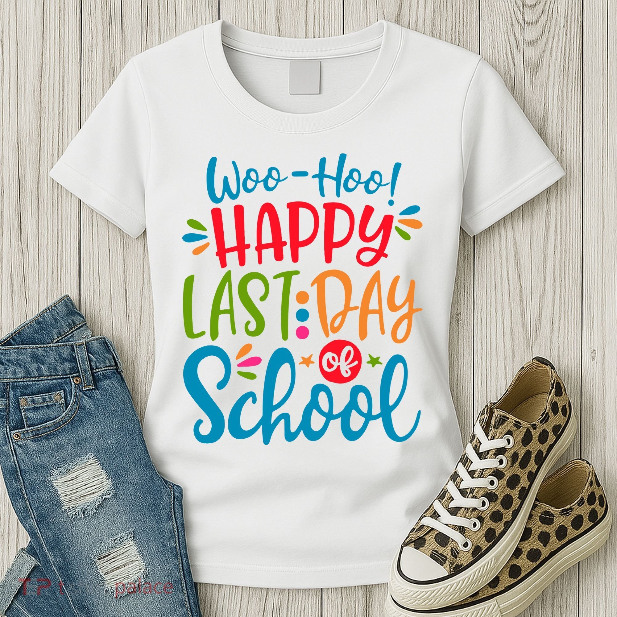 Woo Hoo Happy Last Day Of School Women's T-Shirt