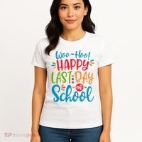 Woo Hoo Happy Last Day Of School Women's T-Shirt thumb 4