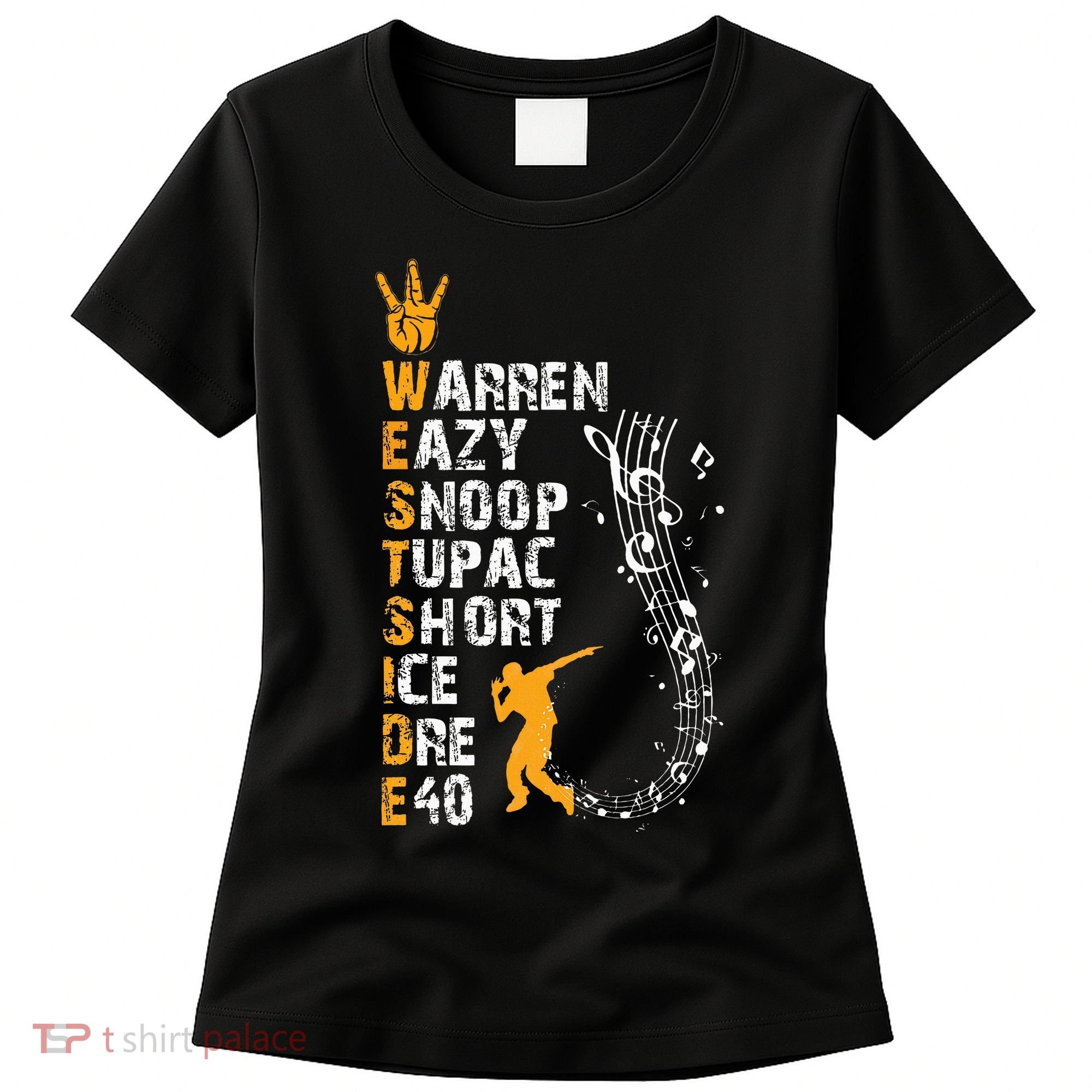 Westside hip hop rap music legends Women's T-Shirt