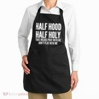 Womens Half Hood Half Holy That Means Pray With Me Funny Apron thumb 2