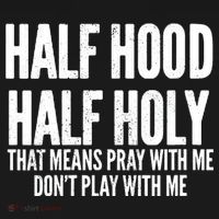 Womens Half Hood Half Holy That Means Pray With Me Funny Women's Tank Top thumb 5