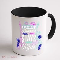 What Happens Here Stays Here Las Vegas NV Vacation Coffee Mug thumb 1
