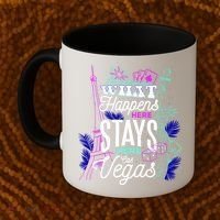 What Happens Here Stays Here Las Vegas NV Vacation Coffee Mug thumb 2