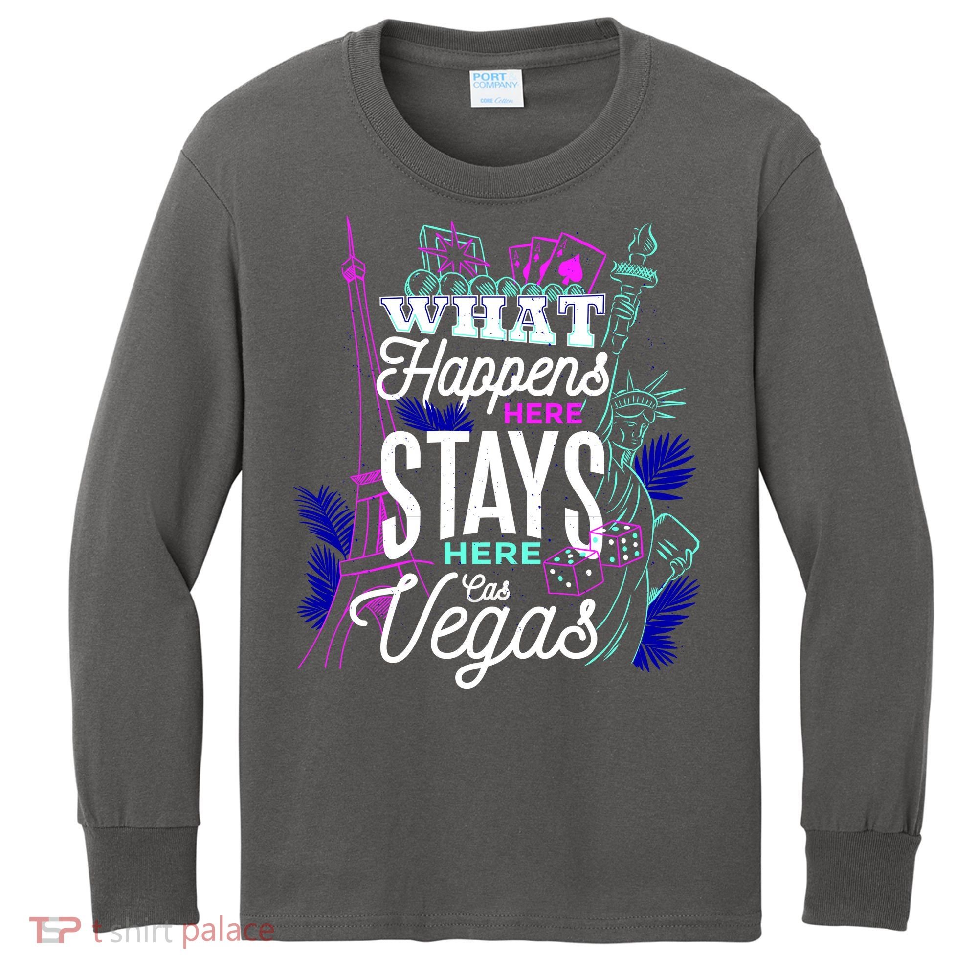 What Happens Here Stays Here Las Vegas NV Vacation Kids Long Sleeve Shirt