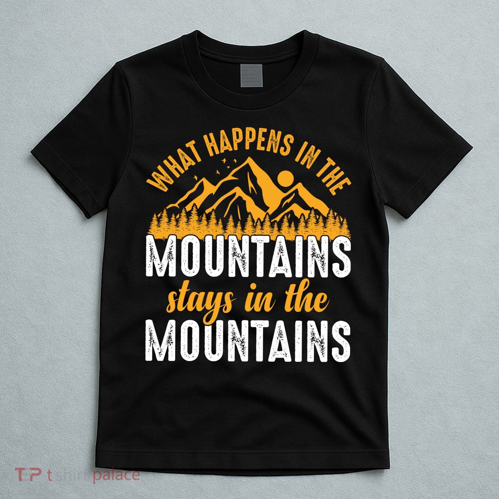 What Happens In The Mountains Stays In The Mountains Vintage Camping T-Shirt
