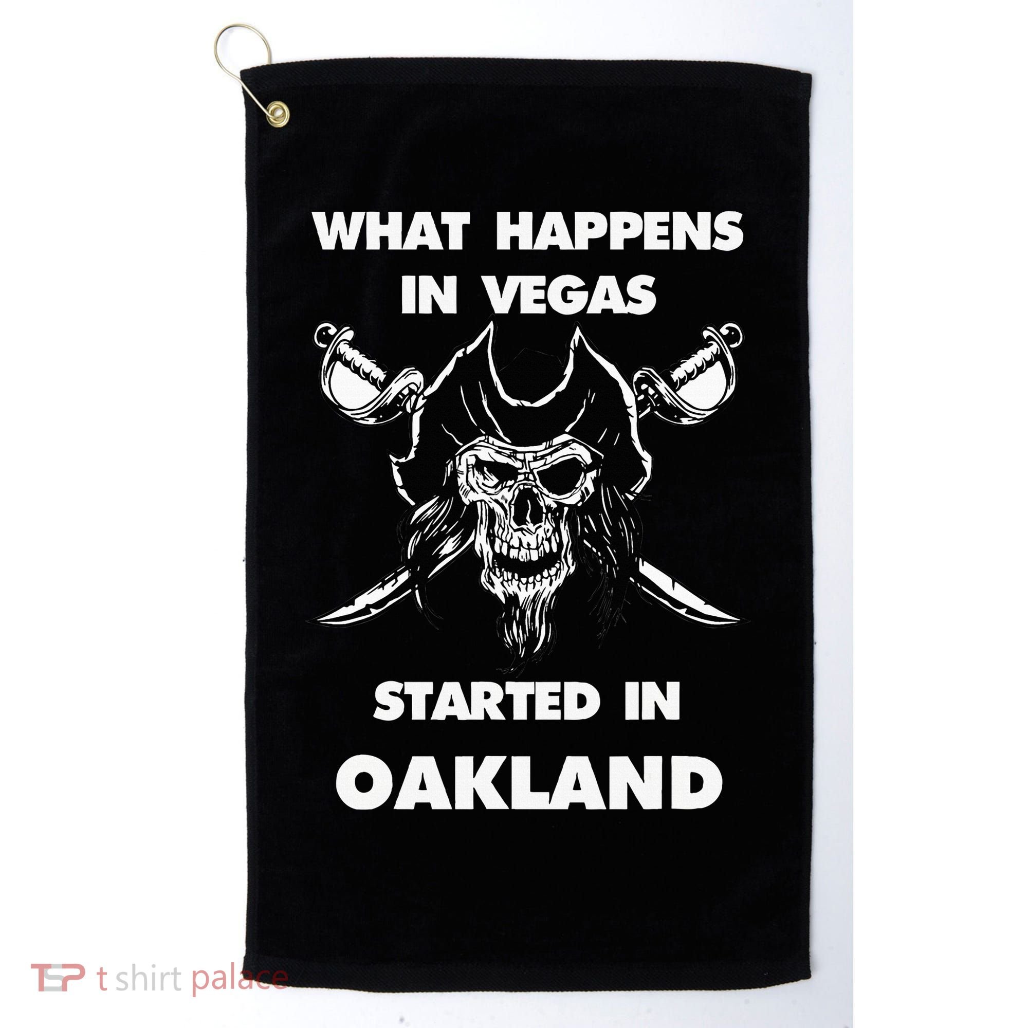 What Happens In Vegas Started In Oakland Golf Towel