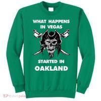 What Happens In Vegas Started In Oakland Sweatshirt thumb 0