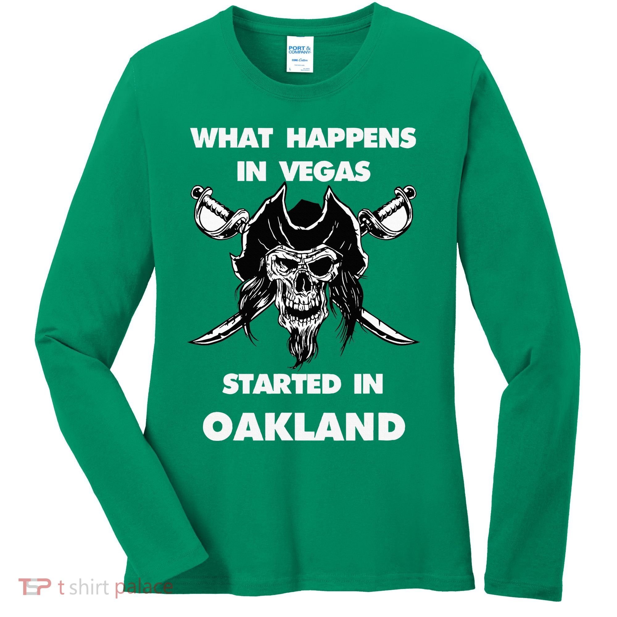 What Happens In Vegas Started In Oakland Women's Long Sleeve Shirt