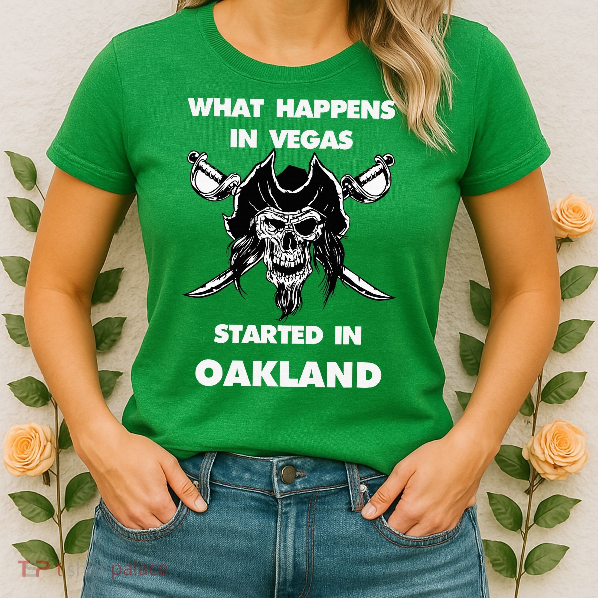 What Happens In Vegas Started In Oakland Women's T-Shirt