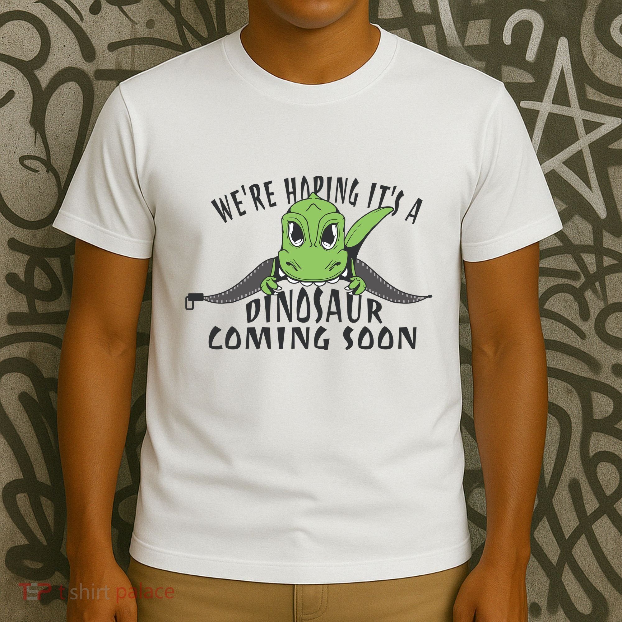 We're Hoping It's A Dinosaur Coming Soon Pregnancy Announcement T-Shirt