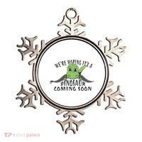 We're Hoping It's A Dinosaur Coming Soon Pregnancy Announcement Ornament thumb 0