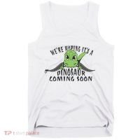 We're Hoping It's A Dinosaur Coming Soon Pregnancy Announcement Tank Top thumb 0