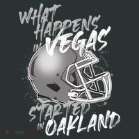 What Happens In Vegas Started In Oakland Football Fan T-Shirt thumb 7