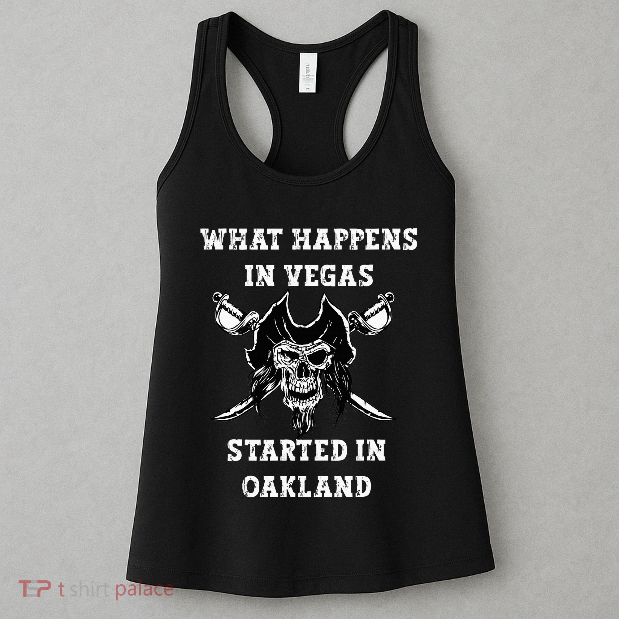 What Happens In Vegas Started In Oak Town Women's Tank Top
