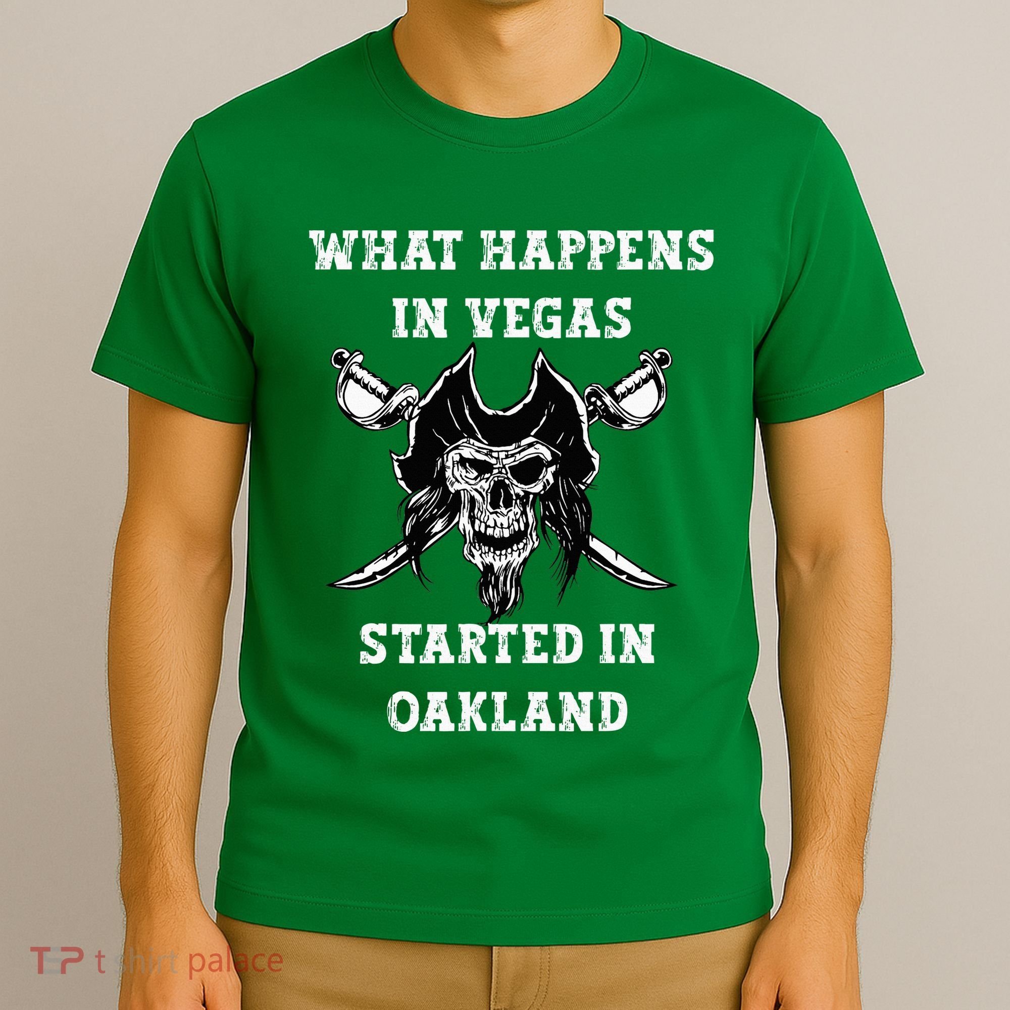 What Happens In Vegas Started In Oak Town T-Shirt