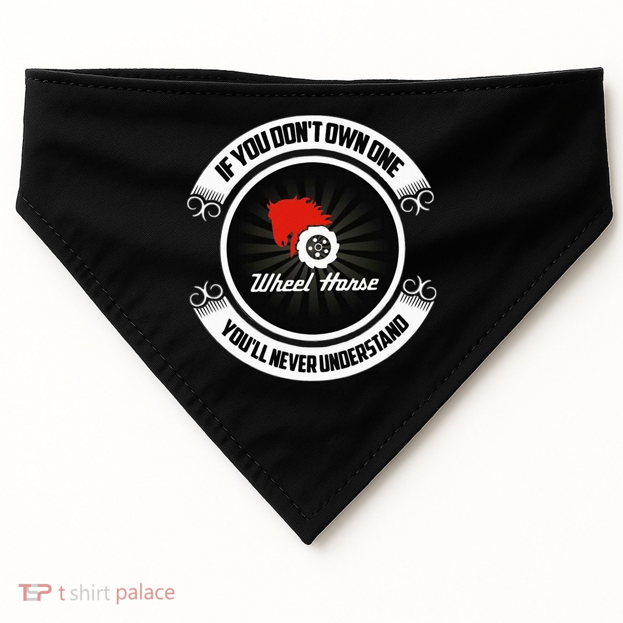 Wheel Horse If You DonT Own One YouLl Never Understand USA-Made Doggie Bandana