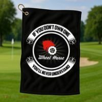 Wheel Horse If You DonT Own One YouLl Never Understand Golf Towel thumb 1