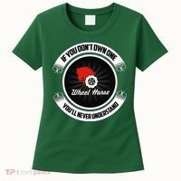 Wheel Horse If You DonT Own One YouLl Never Understand Women's T-Shirt thumb 0