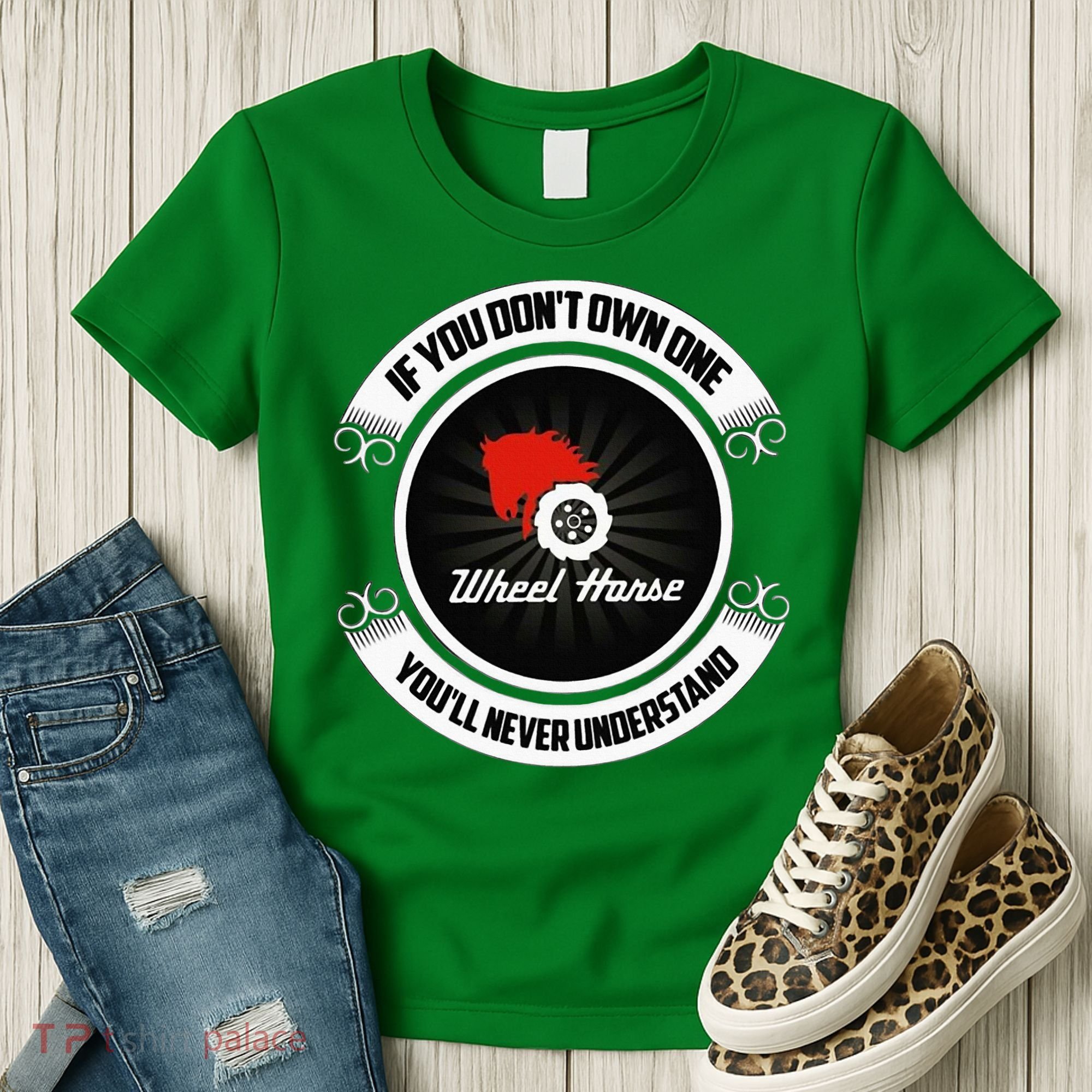 Wheel Horse If You DonT Own One YouLl Never Understand Women's T-Shirt