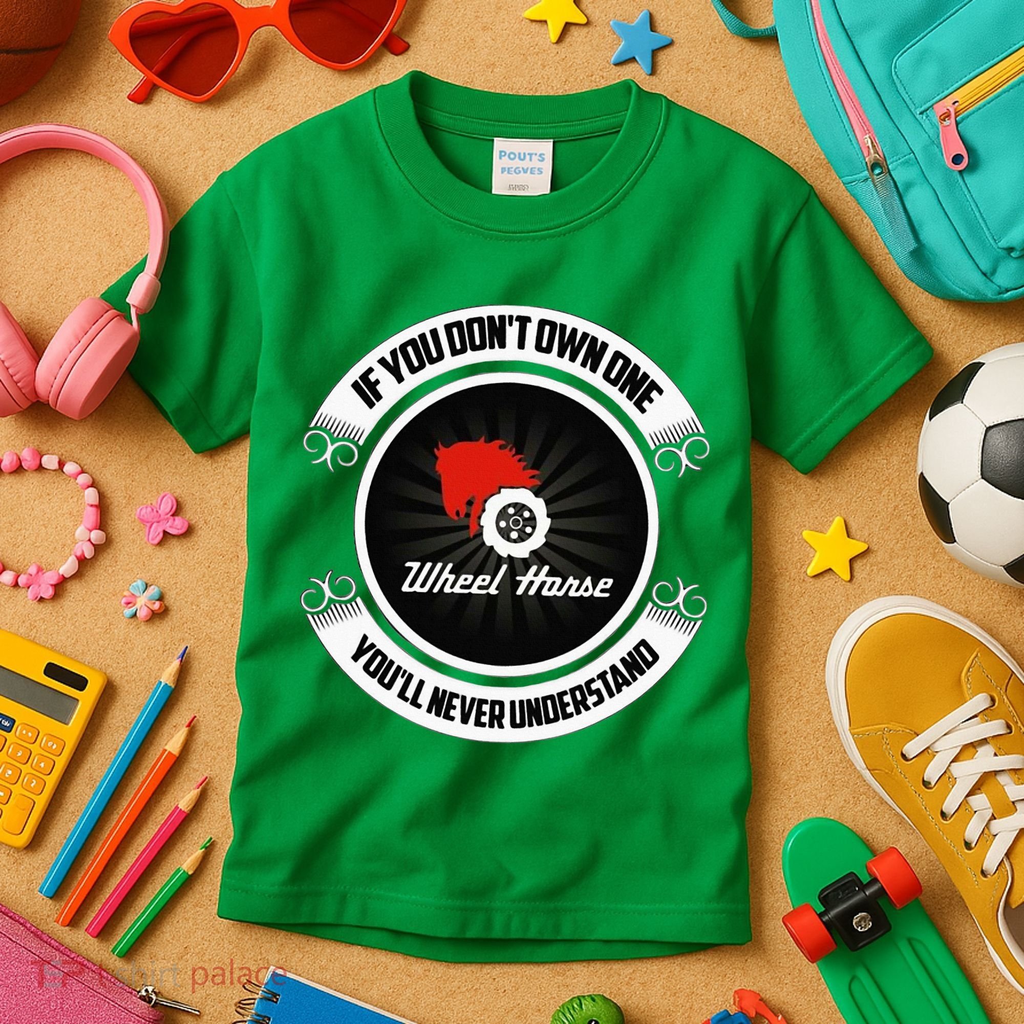Wheel Horse If You DonT Own One YouLl Never Understand Kids T-Shirt