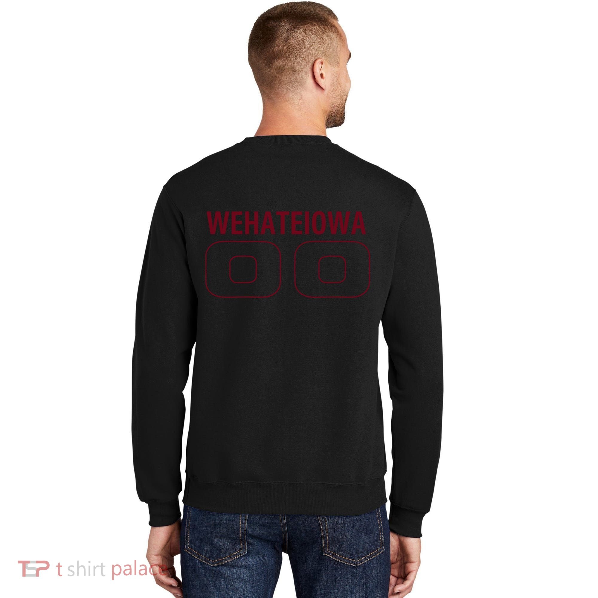 Who Hates Iowa Wehateiowa 00 Classic Sweatshirt