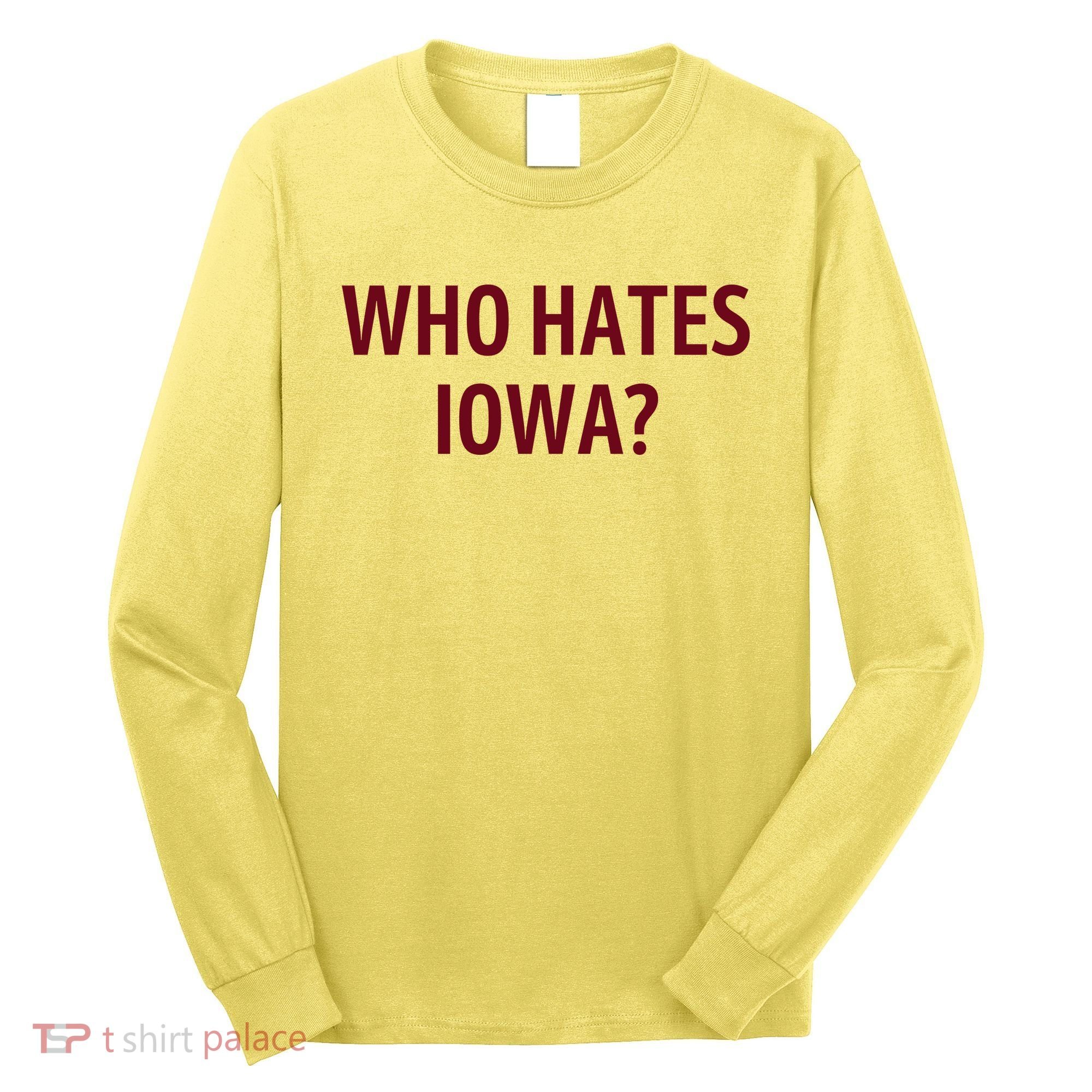 Who Hates Iowa Wehateiowa 00 Classic Long Sleeve Shirt