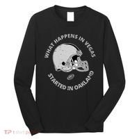 What Happens In Vegas Started In Oakland Long Sleeve Shirt thumb 0