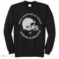 What Happens In Vegas Started In Oakland Sweatshirt thumb 0