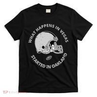 What Happens In Vegas Started In Oakland T-Shirt thumb 0