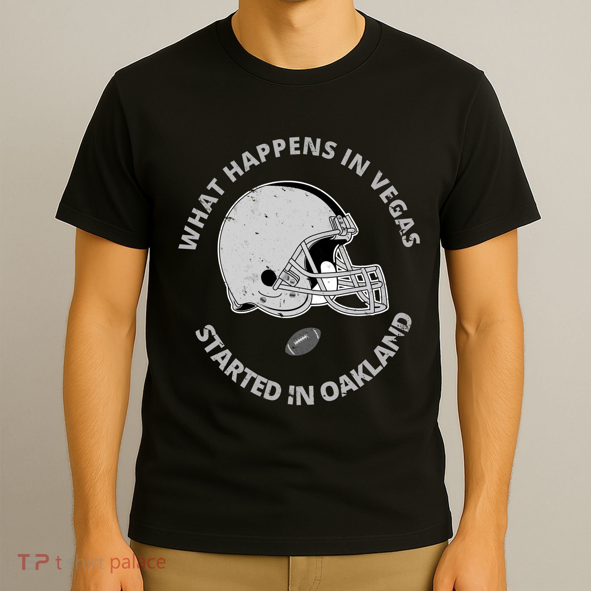 What Happens In Vegas Started In Oakland T-Shirt