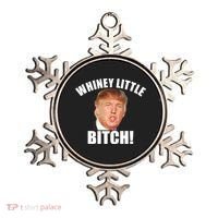 Whiney Little Bitch! Trump Hillary For President Ornament thumb 0
