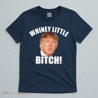 Whiney Little Bitch! Trump Hillary For President T-Shirt thumb 5