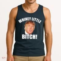 Whiney Little Bitch! Trump Hillary For President Tank Top thumb 3