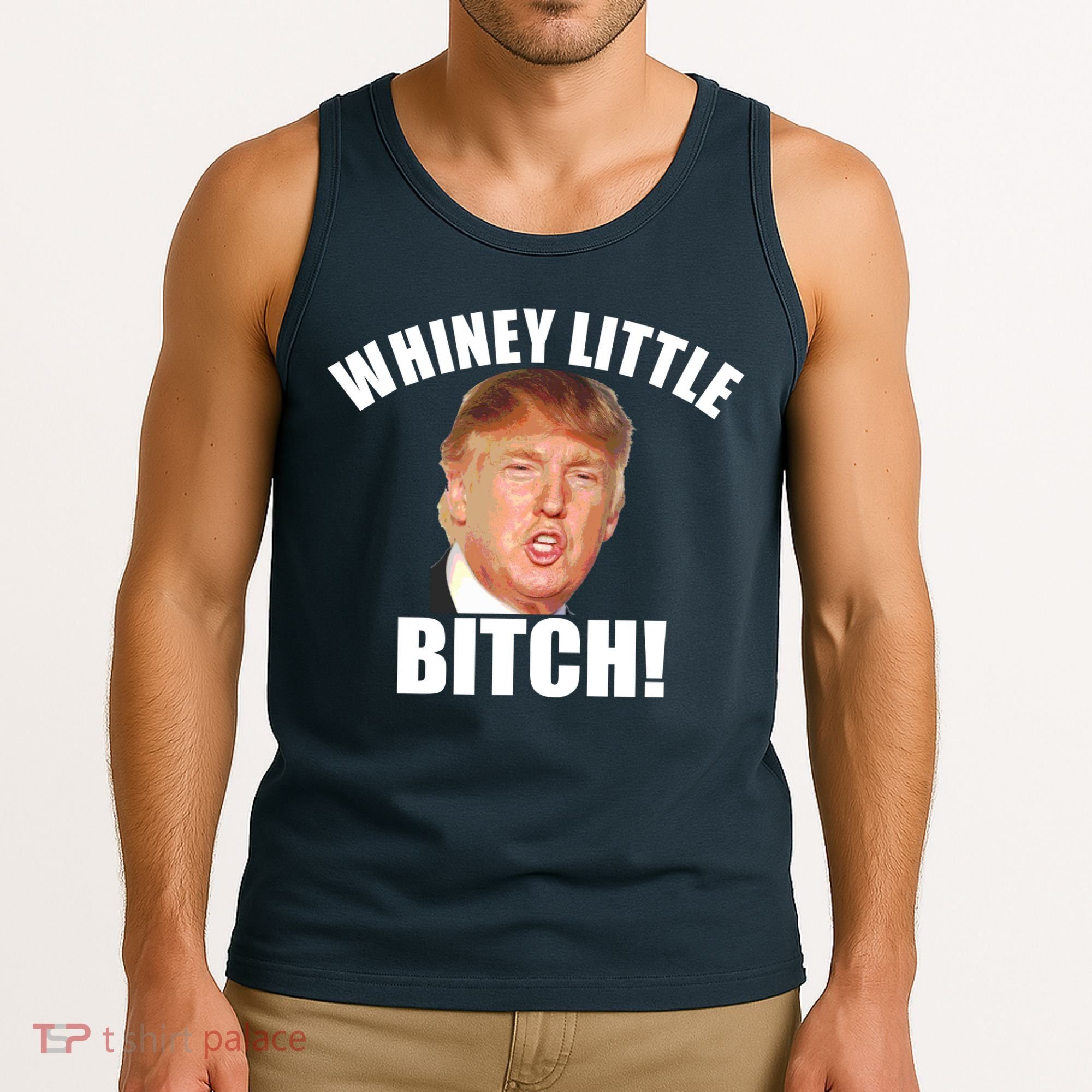 Whiney Little Bitch! Trump Hillary For President Tank Top